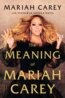 The Meaninig of Mariah Carey - Mariah Carey