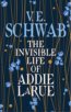 The Invisible Life of Addie LaRue - Victoria Schwab