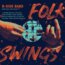 B-Side Band: Folk Swings LP - B-Side Band