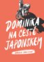 Dominika na cestě Japonskem - Dominika Gawliczková, Dana Lédl (ilustrátor)