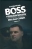 Boss všetkých bossov - Mikuláš Černák - Gustáv Murín
