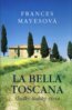 La Bella Toscana - Frances Mayes