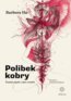 Polibek kobry - Barbora Hu, Kateřina Žočková (ilustrátor)