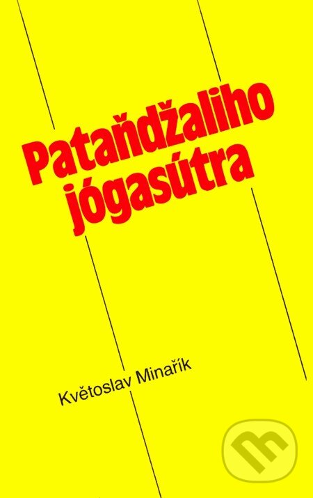 Pataňdžaliho jógasútra -  Pataňdžali, Květoslav Minařík