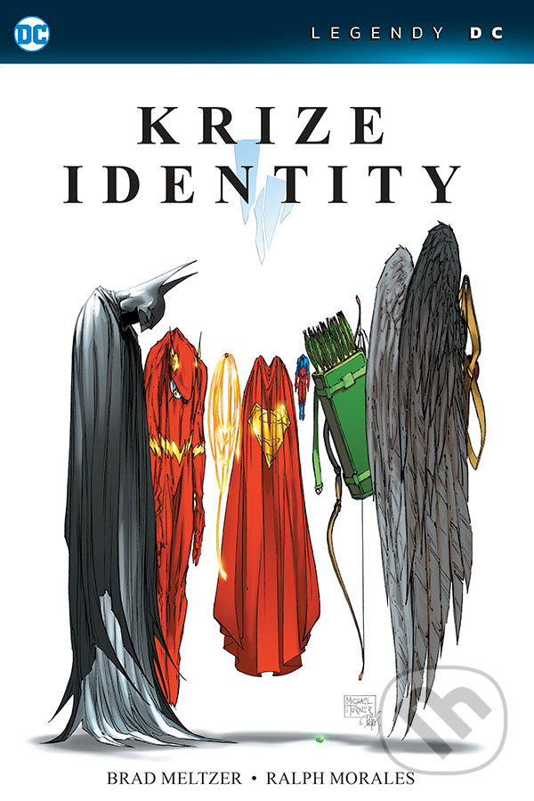 Krize identity - Brad Meltzer, ilustroval Ralph Morales