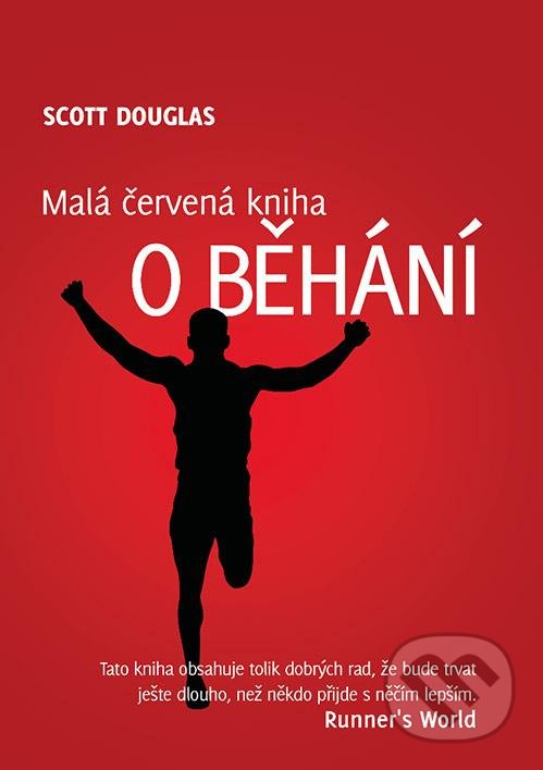 Malá červená kniha o běhání - Scott Douglas