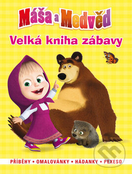 Máša a medvěd - Velká kniha zábavy - 