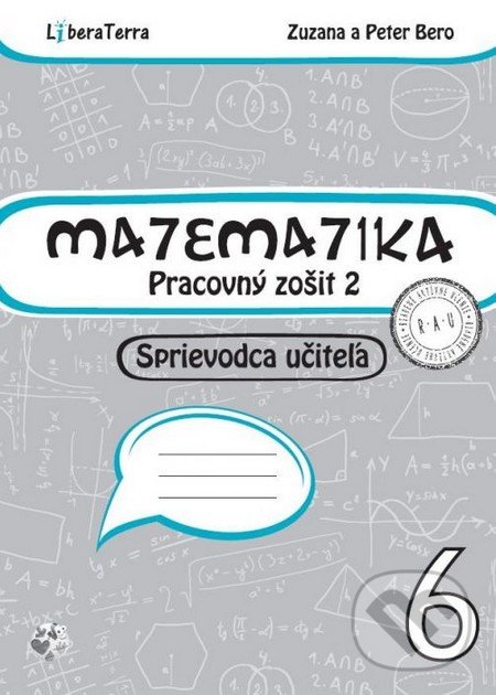 Matematika 6 - sprievodca učiteľa 2 - Zuzana Berová, Peter Bero