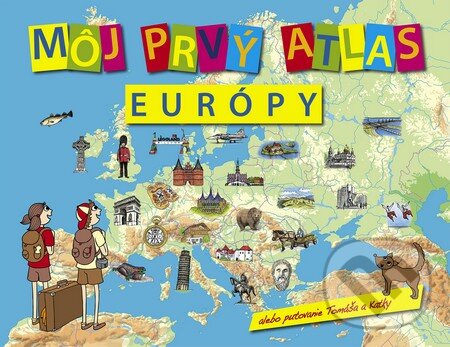 Môj prvý atlas Európy - Vít Štěpánek