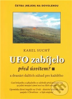 UFO zabíjelo před úsvitem? - Karel Suchý