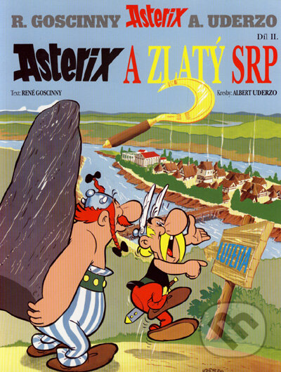Asterix a Zlatý srp - Díl II. - René Goscinny, Albert Uderzo