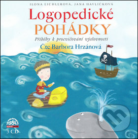 Logopedické pohádky - Ilona Eichlerová, Jana Havlíčková, Barbora Hrzánová