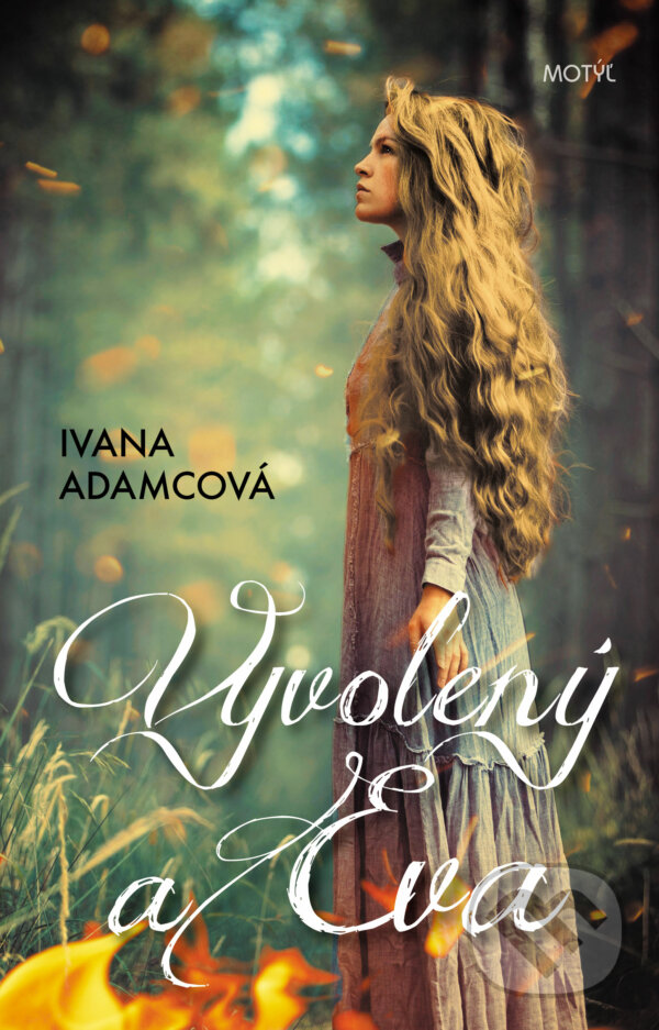 Vyvolený a Eva - Ivana Adamcová