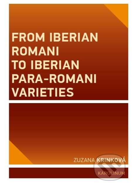 From Iberian Romani to Iberian Para-Romani Varieties - Zuzana Krinková