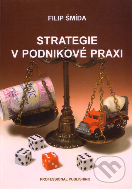 Strategie v podnikové praxi - Filip Šmída
