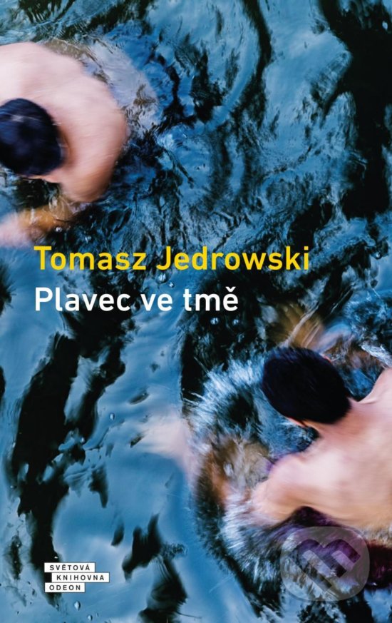 Plavec ve tmě - Tomasz Jedrowski