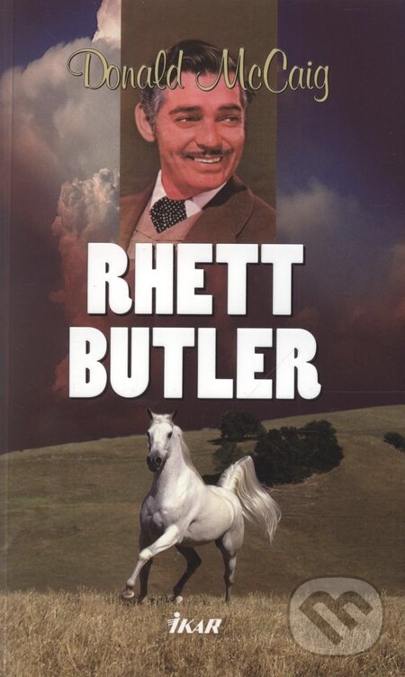 Rhett Butler - Donald McCaig