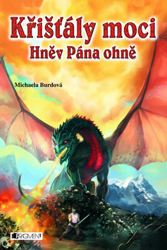 Kniha Křišťály moci - Hněv Pána ohně