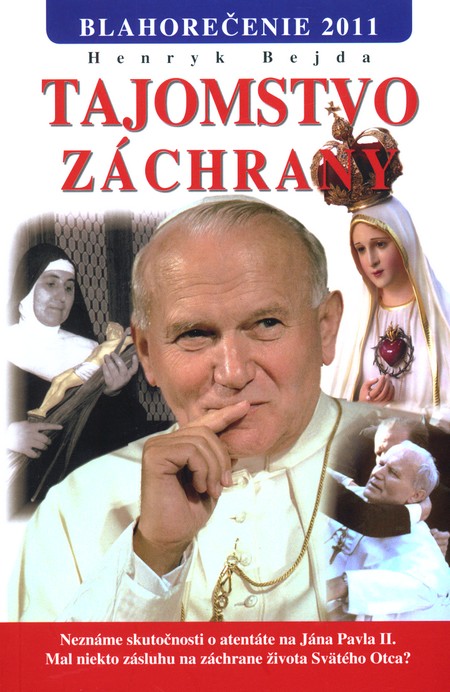 Tajomstvo záchrany (Blahorečenie 2011)