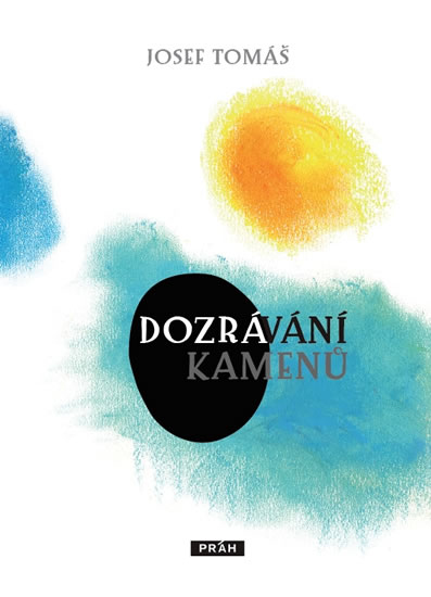 Kniha Dozrávání kamenů