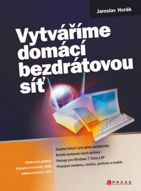 Vytváříme domácí bezdrátovou síť - Jaroslav Horák kúpite na Gorila.sk