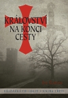 Království na konci cesty. Křižácká trilogie: Kniha třetí kúpite na Gorila.sk