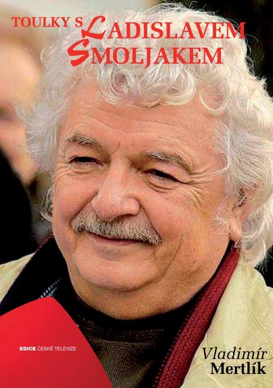 Kniha Toulky s Ladislavem Smoljakem