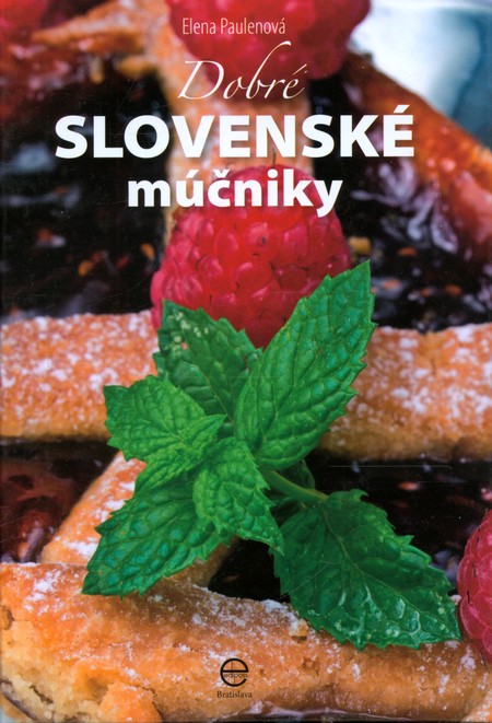 Kniha Dobré slovenské múčniky