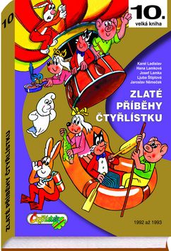 Zlaté příběhy Čtyřlístku - 10. kniha z let 1992 až 1993 kúpite na Gorila.sk