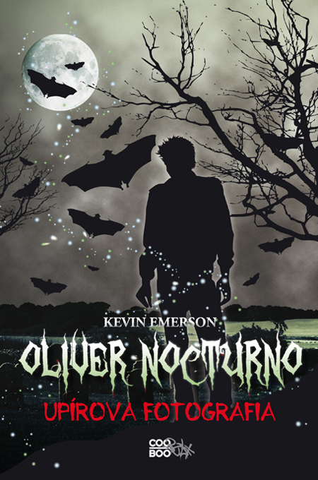 Kniha Oliver Nocturno: Upírova fotografia
