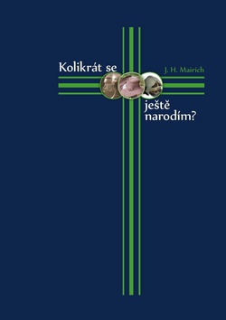 Kniha Kolikrát se ještě narodím?