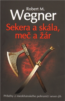 Kniha Sekera a skála, meč a žár