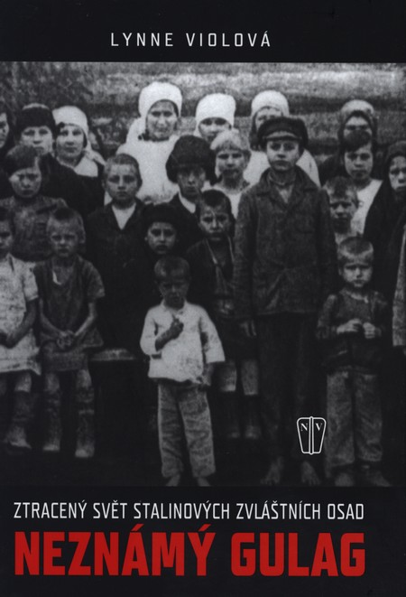 Neznámý Gulag - Lynne Violová kúpite na Gorila.sk