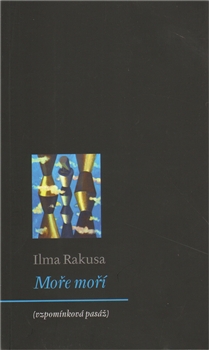 Moře moří - Ilma Rakusa,Alena Mrázková kúpite na Gorila.sk