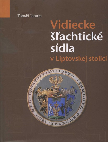 Kniha Vidiecke šlachtické sídla v Liptovskej stolici