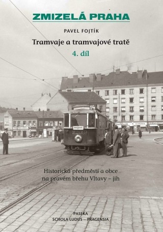 Kniha Tramvaje a tramvajové tratě (4. díl)
