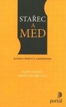 Kniha Stařec a med (Jaroslavu Medovi k osmdesátinám)