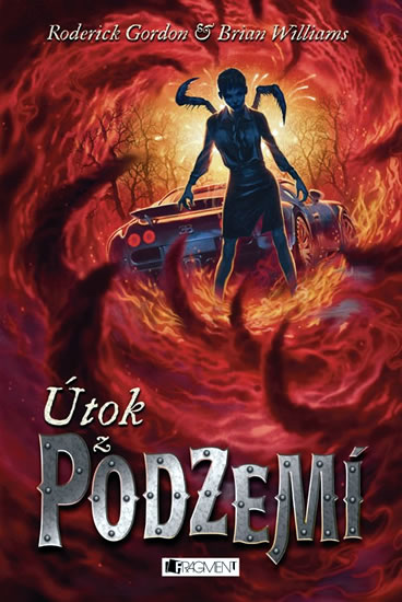 Útok z Podzemí - Brian Williams,Gordon Roderick