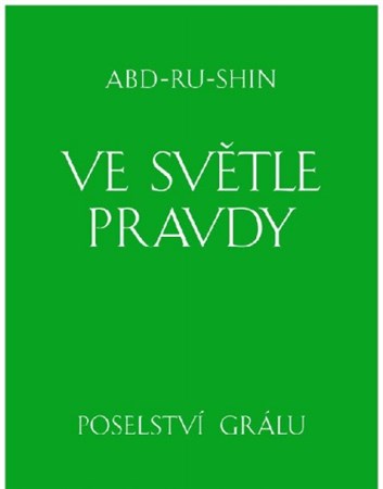 Ve světle Pravdy - Poselství Grálu - komplet 3 knihy kúpite na Gorila.sk