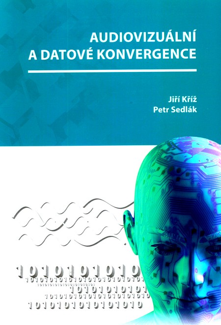 Kniha Audiovizuální a datové konvergence