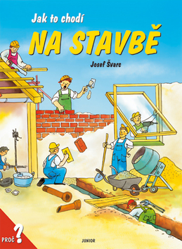 Kniha Jak to chodí na stavbě