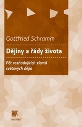 Dějiny a řády života - Gottfried Schramm kúpite na Gorila.sk