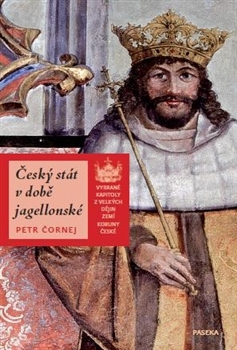 Kniha Český stát v době jagellonské