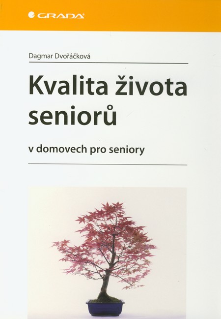 Kniha Kvalita života seniorů v domovech pro seniory