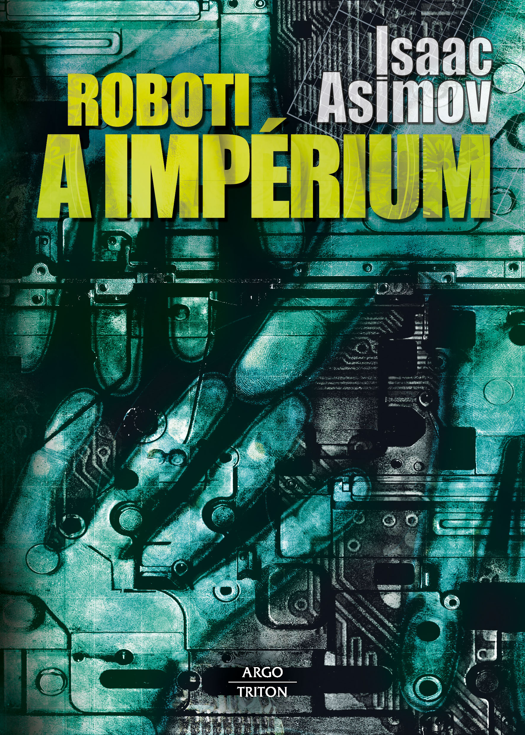 Roboti a impérium - Isaac Asimov kúpite na Gorila.sk