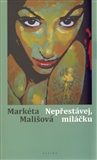 Nepřestávej, miláčku - Markéta Mališová kúpite na Gorila.sk