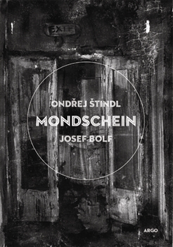 Mondschein - Josef Bolf,Ondřej Štindl kúpite na Gorila.sk
