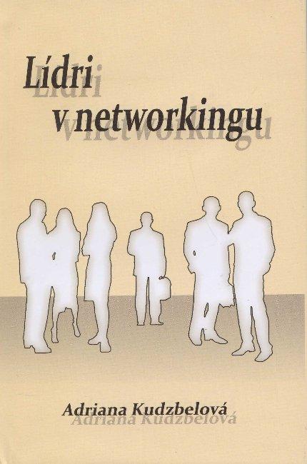 Kniha Lídri v networkingu