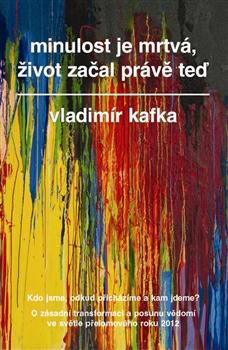 Minulost je mrtvá, život začal právě teď kúpite na Gorila.sk