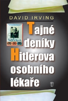 Tajné deníky Hitlerova osobního lékaře - David Irving kúpite na Gorila.sk